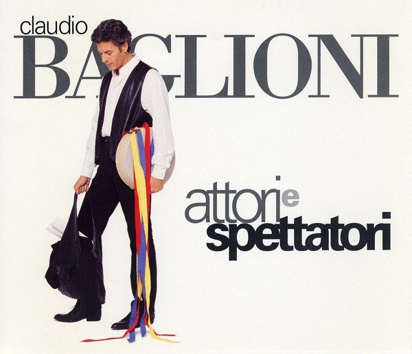 Claudio Baglioni – Attori E Spettatori (1996, CD) - Discogs