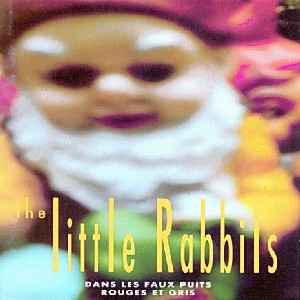The Little Rabbits - Dans Les Faux Puits Rouges Et Gris album cover