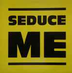 Cover of Seduce Me, 1991, Vinyl