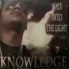 Knowledge (41) - Walk Into The Light 