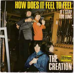 The Creation (2) - How Does It Feel To Feel