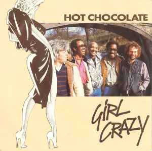 Girl Crazy - Hot Chocolate