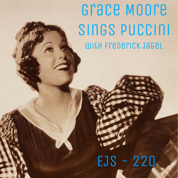 télécharger l'album Grace Moore With Frederick Jagel - Grace Moore Sings Puccini