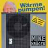 Mike Krüger - Wärme Pumpen!