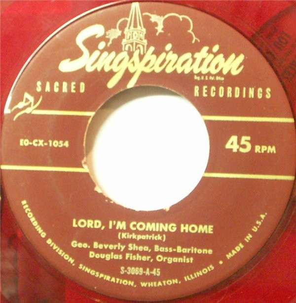 descargar álbum Geo Beverly Shea, Douglas Fisher - Lord Im Coming Home Yes There Is Comfort
