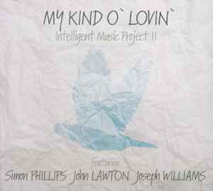 Intelligent Music Project - II - My Kind O' Lovin' Album-Cover