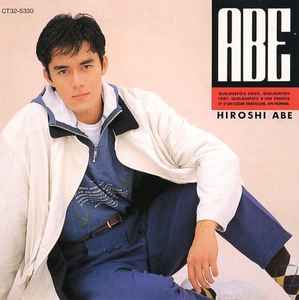 Hiroshi Abe = 阿部寛 - Abe | Releases | Discogs