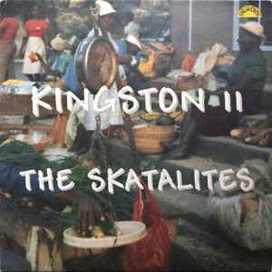 The Skatalites - Kingston 11