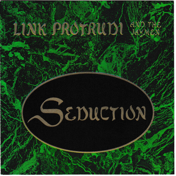 last ned album Link Protrudi And The Jaymen - Seduction