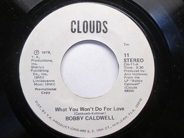 Bobby Caldwell – What You Won't Do For Love / Love Won't Wait