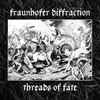 Fraunhofer Diffraction - Threads Of Fate