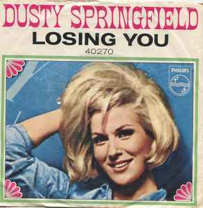 Dusty Springfield – Losing You (1964, Vinyl) - Discogs