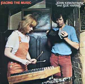 John Kirkpatrick And Sue Harris - Facing The Music