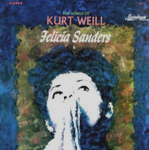 Felicia Sanders – The Songs Of Kurt Weill (1965, Vinyl) - Discogs