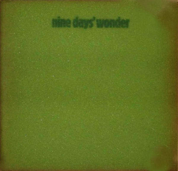 Nine Days' Wonder – Nine Days Wonder (2010, Gatefold, Vinyl) - Discogs