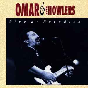 Omar And The Howlers - Live At Paradiso