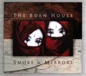 Smoke & Mirrors - The Eden House