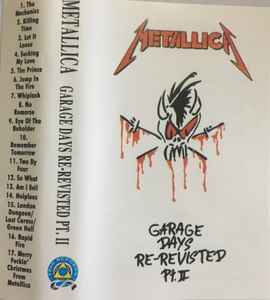 Metallica – Garage Days Pt. II (1996, Cassette) - Discogs