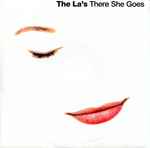 The La's – There She Goes (1990, Silver Injection Moulded Labels 
