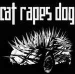 baixar álbum Cat Rapes Dog - Life Was Sweet