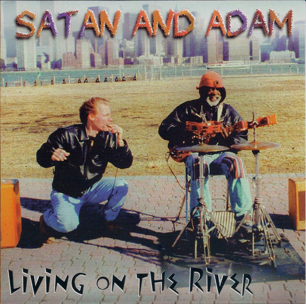Satan And Adam – Living On The River (CD)