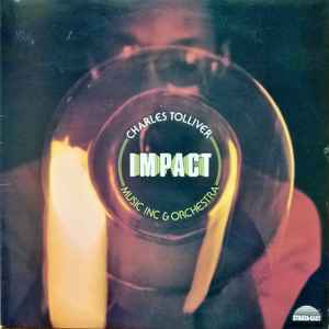 Charles Tolliver / Music Inc & Orchestra – Impact (1976, Vinyl 