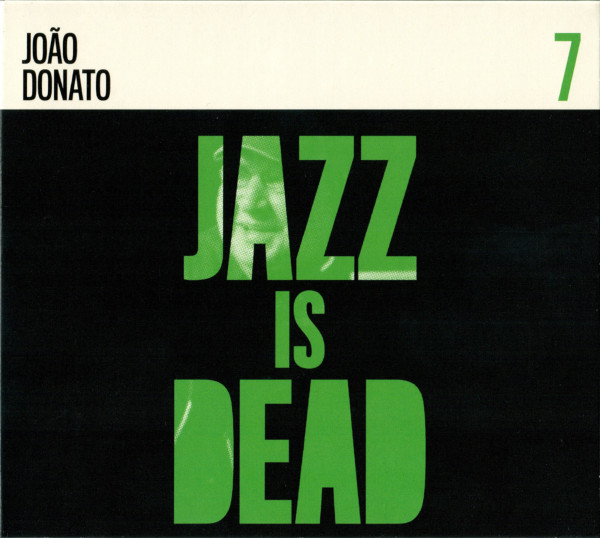 João Donato / Adrian Younge & Ali Shaheed Muhammad – Jazz Is