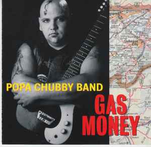 Popa Chubby Band - Gas Money album cover