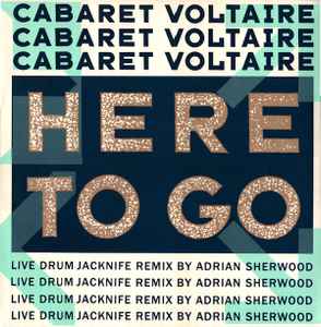 Cabaret Voltaire - Here To Go (Live Drum Jacknife Remix By Adrian Sherwood)