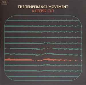 A Deeper Cut - The Temperance Movement
