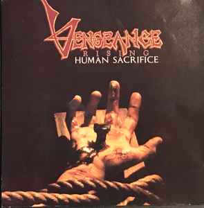 Vengeance Rising – Human Sacrifice (1989, CD) - Discogs