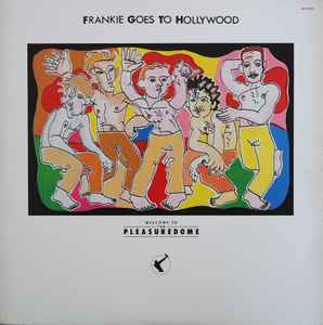 Frankie Goes To Hollywood – Welcome To The Pleasuredome (1985