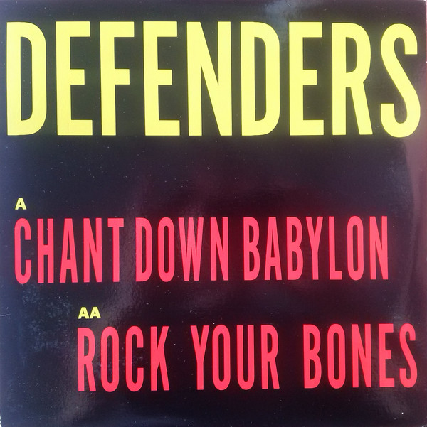 télécharger l'album Defenders - Chant Down Babylon Rock Your Bones