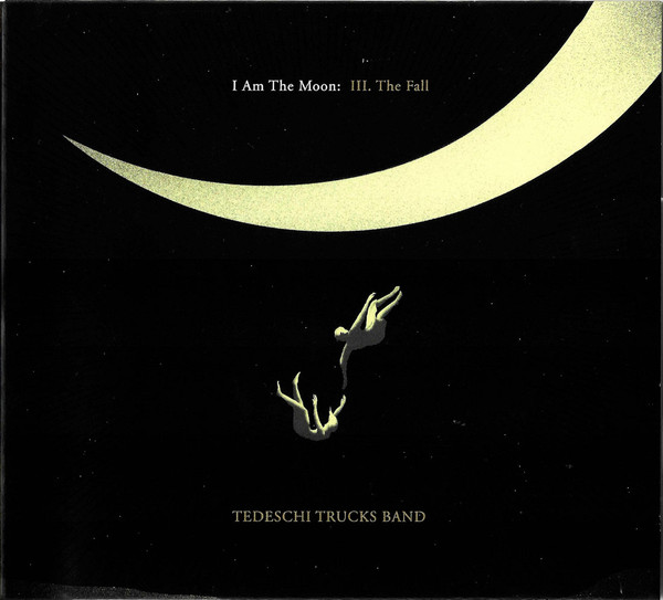 Tedeschi Trucks Band – I Am The Moon: III. The Fall (2022, CD 