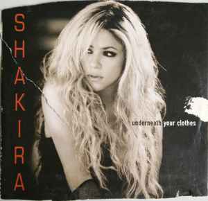 Underneath Your Clothes - Shakira