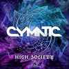 Cymatic (2) - High Society