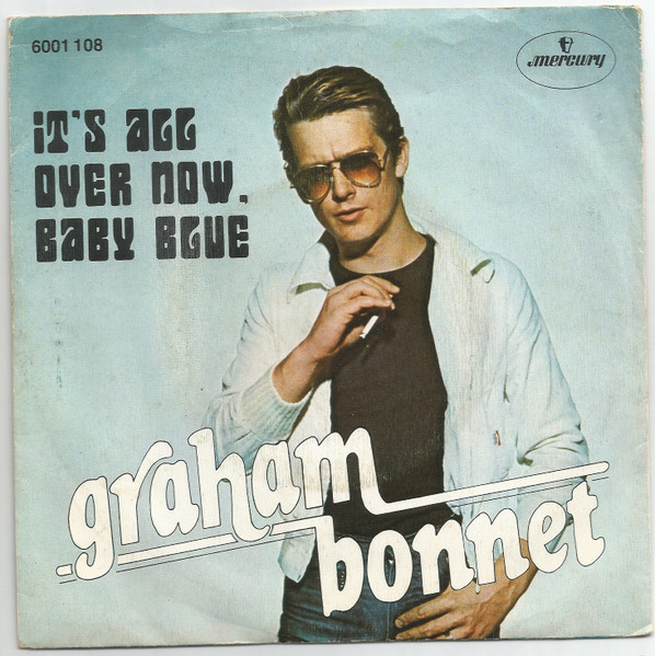 Graham Bonnet – It's All Over Now, Baby Blue (1977, Vinyl) - Discogs