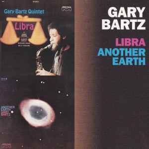 Gary Bartz - Libra / Another Earth album cover