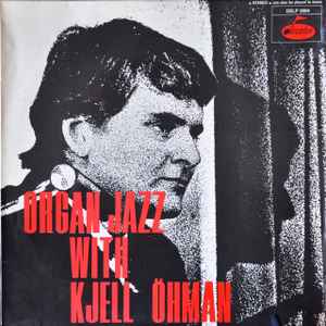 Kjell Öhman - Organ Jazz With Kjell Öhman album cover