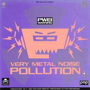 Pop Will Eat Itself - Very Metal Noise Pollution