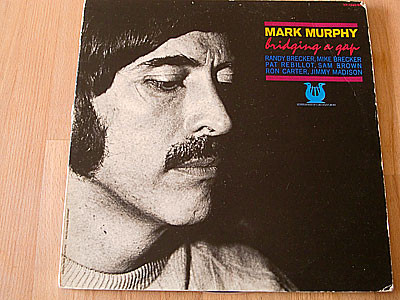 Mark Murphy – Bridging A Gap (1973, Vinyl) - Discogs