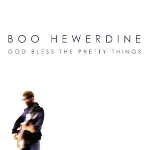 Boo Hewerdine - God Bless The Pretty Things album cover