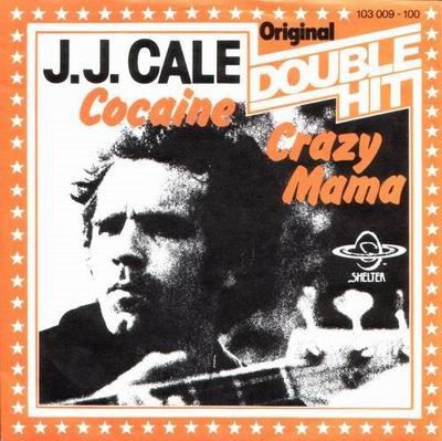 ladda ner album JJ Cale - Cocaine Crazy Mama