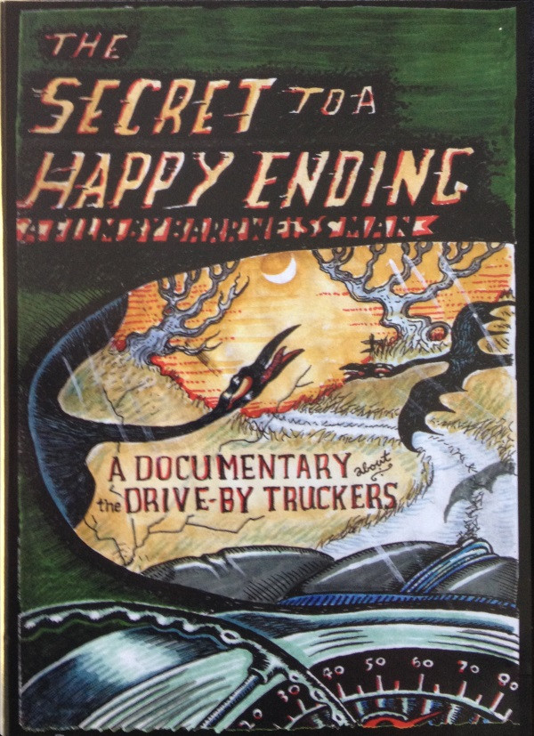 lataa albumi DriveBy Truckers - The Secret To A Happy Ending A Documentary About The Drive By Truckers