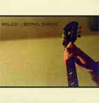 Wilco – Being There (1997, CD) - Discogs