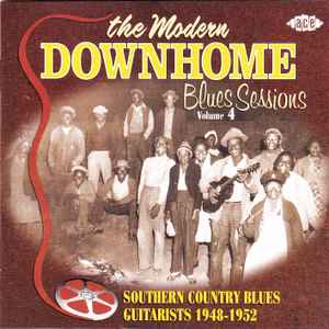 Various - The Modern Downhome Blues Sessions Volume 4: Southern Country Blues Guitarists 1948-1952