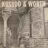 Kusudo & Worth - Of Sun And Rain