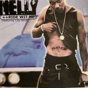 Nelly Feat City Spud – Ride Wit Me (2001, Vinyl) - Discogs