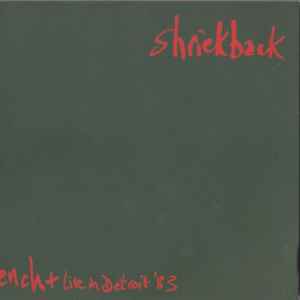 Shriekback - Tench + Live In Detroit '83