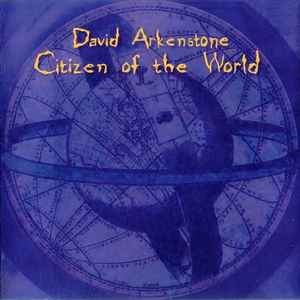 David Arkenstone - Citizen Of The World